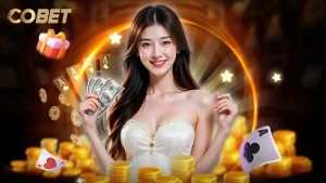 COBET - Điểm Nhấn Khác Biệt Tạo Dựng Niềm Tin Bet Thủ