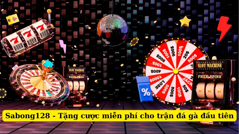 Sabong128 - Tặng cược miễn phí cho trận đá gà đầu tiên