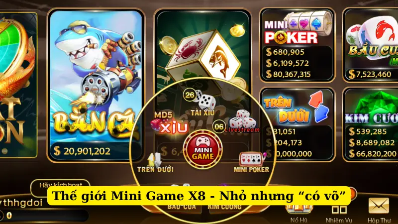 Thế giới Mini Game X8 - Nhỏ nhưng “có võ”